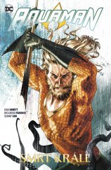 kniha Aquaman 6. - Smrt krále, BB/art 2021