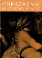 kniha Obrazárna Pražského hradu Soubor vybraných děl, Československá akademie věd 1964