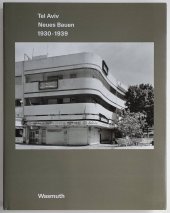 kniha Tel Aviv Modern Architecture 1930-1939, Pe'era Goldman 1994