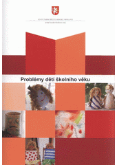 kniha Problémy dětí školního věku, Statutární město Hradec Králové 2008