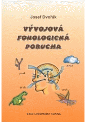 kniha Vývojová fonologická porucha, Logopedické centrum 2003