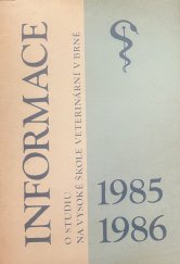 kniha Informace o studiu na vysoké škole veterinární v Brně 1985 - 1986, Vysoká škola veterinární 1985