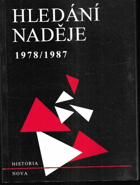 kniha Hledání naděje 1978-1987 : výběr z ineditních sborníků, Nadace Demokratické iniciativy 1993