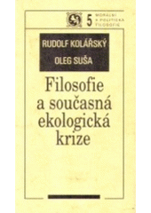 kniha Filosofie a současná ekologická krize, Filosofia 1998