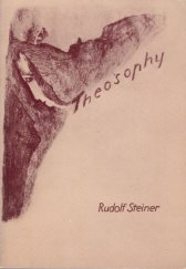 kniha Theosophy An Introduction to the Supersensible Knowledge of the World and the Destination of Man, Anthroposophic Press 1985