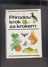 kniha Přírodou krok za krokem, Artia 1978