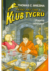 kniha Klub Tygrů 33. - Utajená laboratoř, Fragment 2021