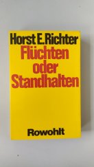 kniha Flüchten oder Standhalten, Rowohlt Taschenbuch 1977