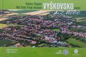 kniha Vyškovsko nejen z nebe Vyškov Region Not Only From Heaven, Obec Křenovice 2019