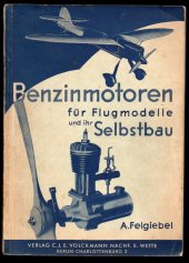 kniha Benzinmotoren für Flugmodelle und ihr Selbstbau, Verlag C.J.E. Volckmann nachf E.Eette 1942