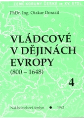 kniha Vládcové v dějinách Evropy 4. - Konec XV. a počátek XVI. století - (800-1648)., AMLYN 1992