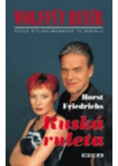 kniha Ruská ruleta, MOBA 2001