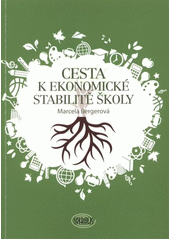 kniha Cesta k ekonomické stabilitě školy, Spiralis 2011