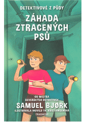 kniha Detektivové z půdy 2. - Záhada ztracených psů, Fragment 2021