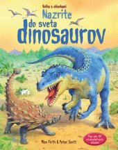 kniha Nazrite do sveta dinosaurov, Svojtka & Co. 2012