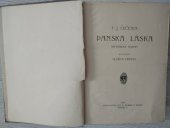 kniha Panská láska historický román, Jos. R. Vilímek 1925