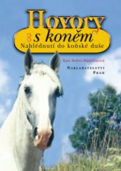 kniha Hovory s koněm nahlédnutí do koňské duše, Práh 2004