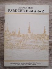 kniha PARDUBICE od A do Z, Okresní výbor Socialistické akademie 1990