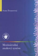 kniha Mezinárodní znakový systém, Česká komora tlumočníků znakového jazyka 2008