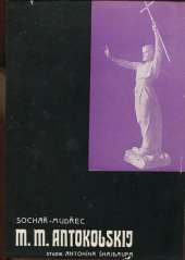 kniha Sochař-mudřec Mark Matvejevič Antokolskij studie, Antonín Šnajdauf 1904