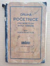 kniha Druhá početnice pro obecné školy ménětřídní Pro 2. po případě 3. školní rok, Knihtiskárna c. k. školního knihoskladu v Praze 1912