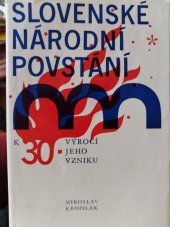 kniha Slovenské národní povstání k 30. výročí jeho vzniku, Orbis 1974