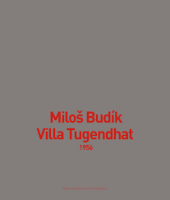 kniha Miloš Budík. Villa Tugendhat. 1956, Muzeum města Brna 2022