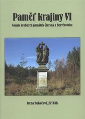kniha Paměť krajiny. VI, - Soupis drobných památek Úterska a Bezvěrovska, Muzeum a galerie severního Plzeňska 2010