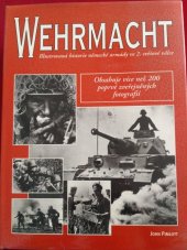 kniha Wehrmacht illustrovaná historie německé armády ve 2. světové válce, Svojtka a Vašut 1997