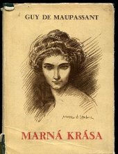 kniha Marná krása = [L'inutile beauté], Jos. R. Vilímek 1925