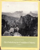 kniha Die Entdeckung der Sächsischen Schweitz, Sachenverlag 1956