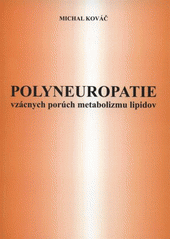 kniha Polyneuropatie vzácnych porúch lipidového metabolizmu, Tribun EU 2009