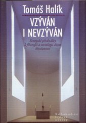 kniha Vzýván i nevzýván evropské přednášky k filozofii a sociologii dějin křesťanství, Nakladatelství Lidové noviny 2004