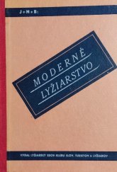 kniha Moderné lyžiarstvo, Klub slovenských turistov a lyžiarov 1942