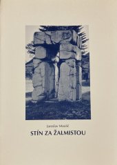 kniha Stín za žalmistou, Muzeum Komenského v Přerově 2004