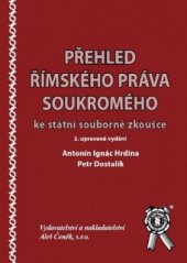 kniha Přehled římského práva soukromého ke státní souborné zkoušce, Aleš Čeněk 2014