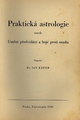 kniha Praktická astrologie, aneb, Umění předvídání a boje proti osudu, Universalia 1939