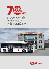 kniha 70 let s Dopravním podnikem města Děčín 1950 - 2020, Wolf 2020