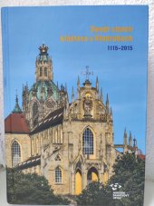 kniha Devět století kláštera v Kladrubech  1115 - 2015, Národní památkový ústav 2017