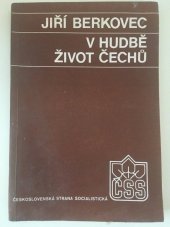 kniha V hudbě život Čechů, Čs. strana socialist. 1984