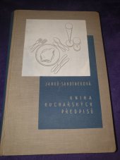 kniha Kniha rozpočtů a kuchařských předpisů Všem hospodyním k bezpečné přípravě dobrých, chutných a levných pokrmů, Česká grafická Unie 1938