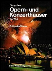 kniha Die grossen Opern- und Konzerthäuser der Welt, Fink-Kümmerly-Frey 1986