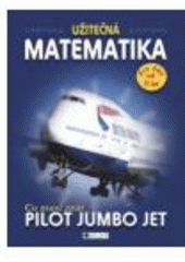 kniha Užitečná matematika. Co musí znát pilot Jumbo Jet - Co musí znát pilot Jumbo Jet, Fragment 2007