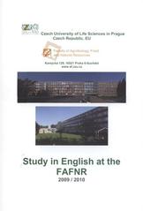 kniha Study in English at the FAFNR 2009/2010, Faculty of Agrobiology, Food and Natural Resources, CULSP 2009