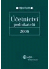 kniha Účetnictví podnikatelů 2006 výklad je zpracován k právnímu stavu ke dni 1.1.2006, ASPI  2006