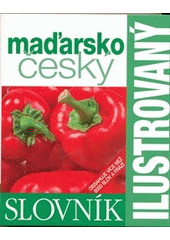 kniha Maďarsko-český ilustrovaný slovník, Slovart 2013