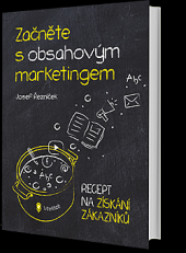 kniha Začněte s obsahovým marketingem jak pomocí obsahu získat spoustu zákazníků, vybudovat si dlouhodobou konkurenční výhodu a posílit svoji značku, Včeliště 2019