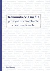 kniha Komunikace a média pro využití v hotelnictví a cestovním ruchu, VeRBuM 2010