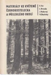 kniha Materiály ke květeně Černokostelecka a přilehlého okolí, Vysoká škola zemědělská 1981