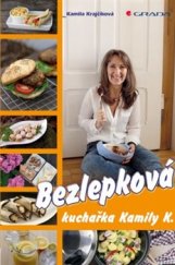 kniha Bezlepková kuchařka Kamily K., Grada 2016